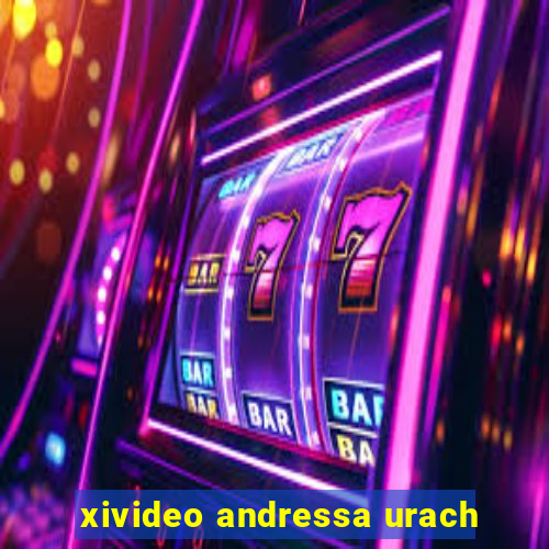 xivideo andressa urach